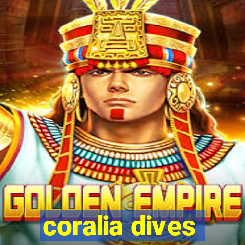 coralia dives